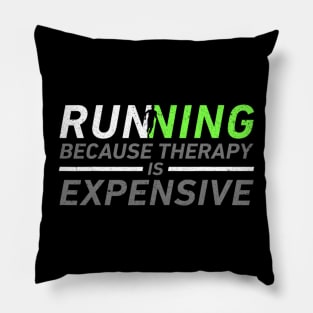 Running Because Therapy Is Expensive Funny Marathon Runner Sport Humor Pillow