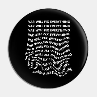 VAR will fix everything… Pin