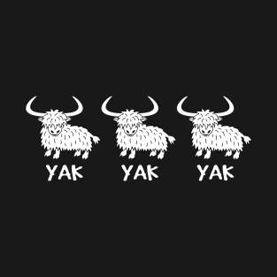 Yak Yak Yak T-Shirt