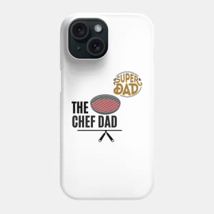 the chef dad super dad t shirt Phone Case