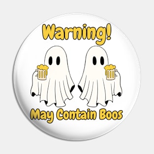 Warning! May Contain Boos Pin