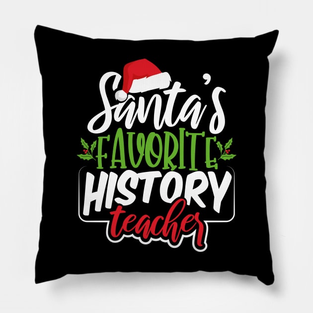 Santa's Favorite History Teacher Pillow by uncannysage