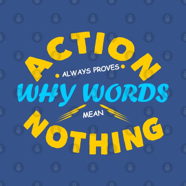 Action not words Design by etees0609