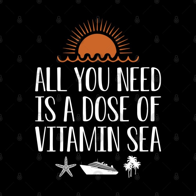 Cruise - All you need is a dose of vitamin sea w by KC Happy Shop