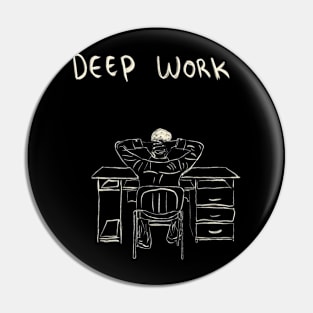 Deep Work Pin