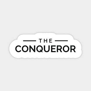 The conqueror Magnet