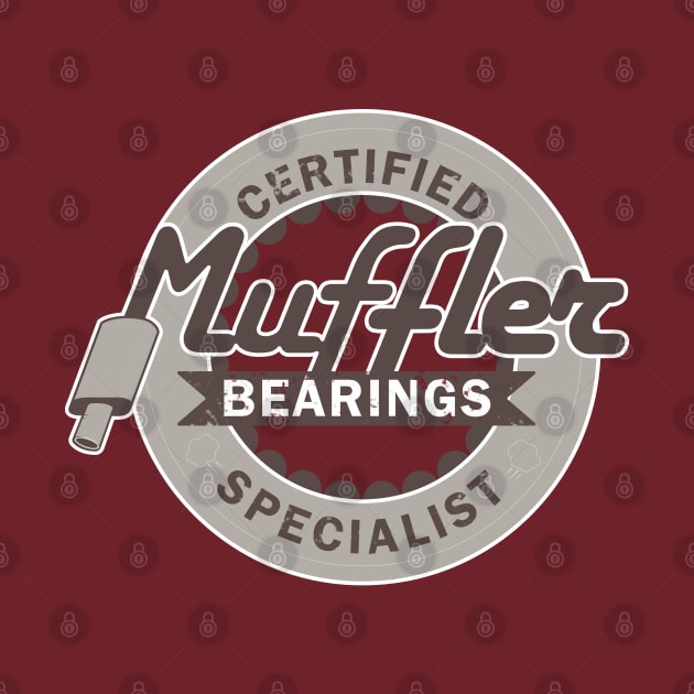 Certified Muffler Bearings Specialist by Ahhhvocadoh