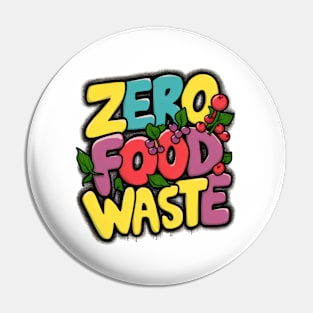 Zero Food Waste Colorful Lettering Pin