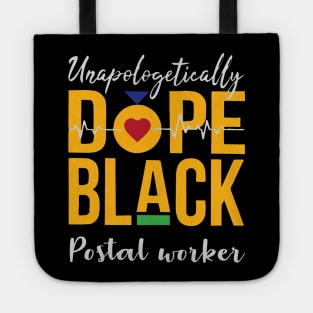 Unapologetically Dope Black Postal Worker Tote