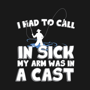 Call in sick T-Shirt