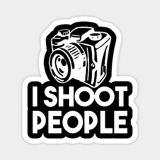 I Shoot People Magnet