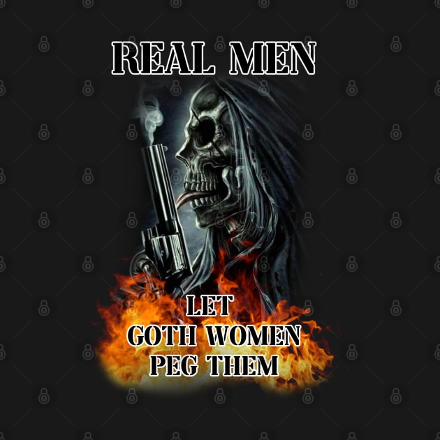 Real men let goth women peg them by InMyMentalEra