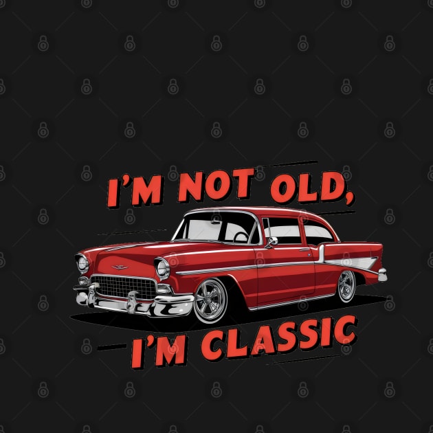 "Vintage Verve: Nostalgic Classic Car Illustration" - I,m Not Old by stickercuffs