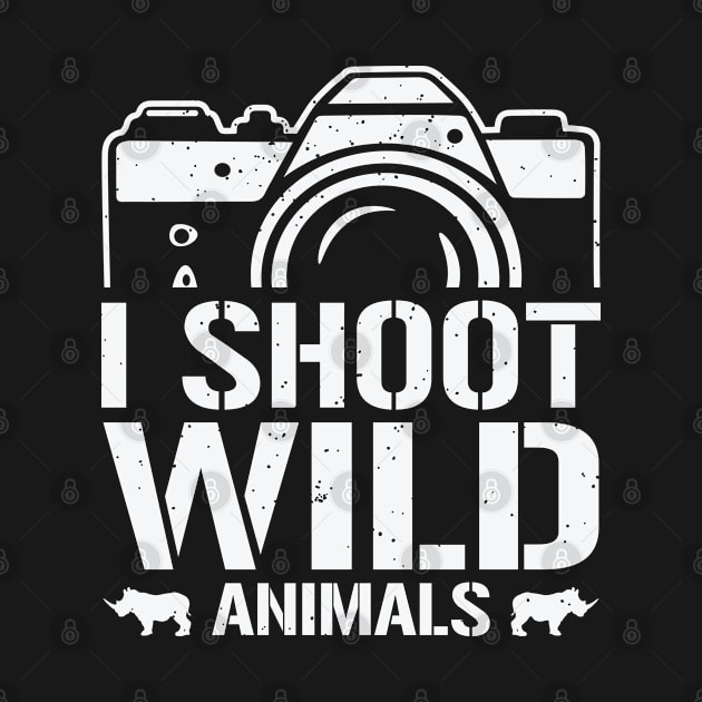 I Shoot Wild Animals Wildlife Photographer by Tom´s TeeStore