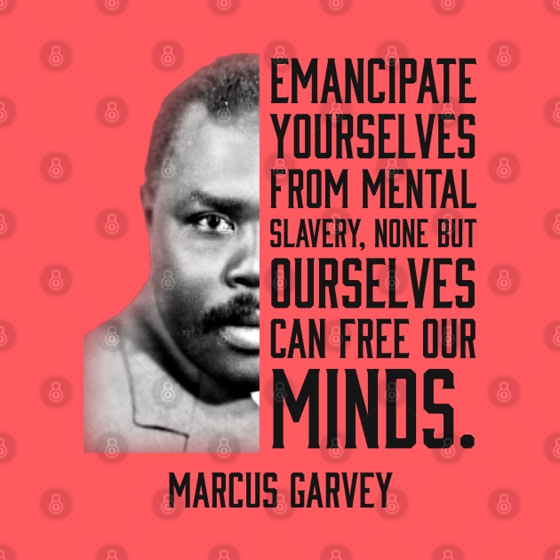 Emancipate yourselves from mental slavery, Marcus Garvey, Black History by UrbanLifeApparel