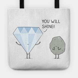 You will shine! Tote