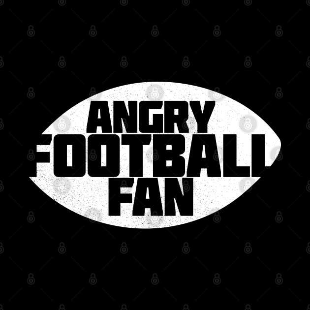Angry Football Fan - Football Fan - Phone Case
