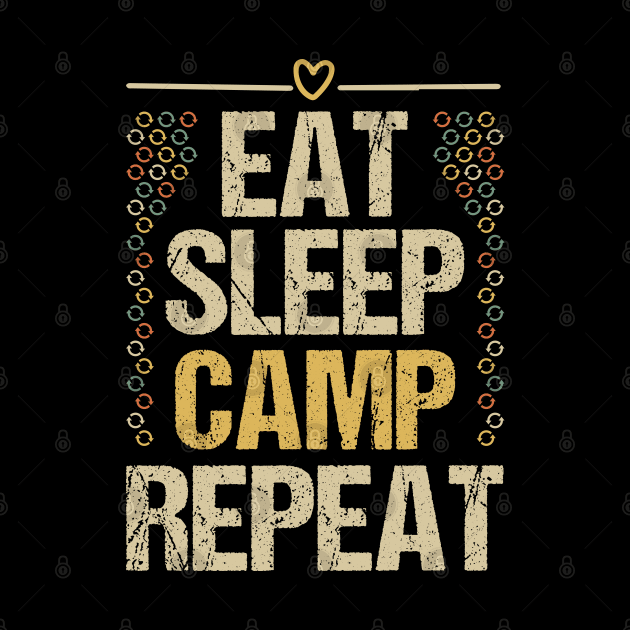 Eat Sleep Camp Repeat by Tesszero