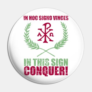 In hoc signo vinces | In this sign conquer - Chi Ro and Olive Branches with Motto Pin