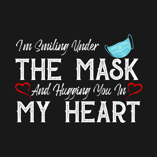 I'm Smiling Under The Mask and Hugging you in my heart by DUC3a7