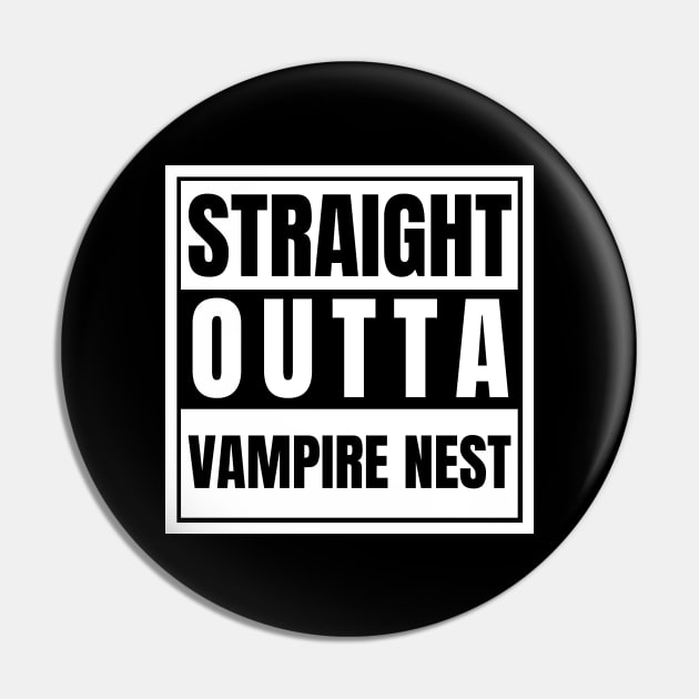 Straight Outta Vampire Nest Vampire Alpha Supernatural Pin by nathalieaynie