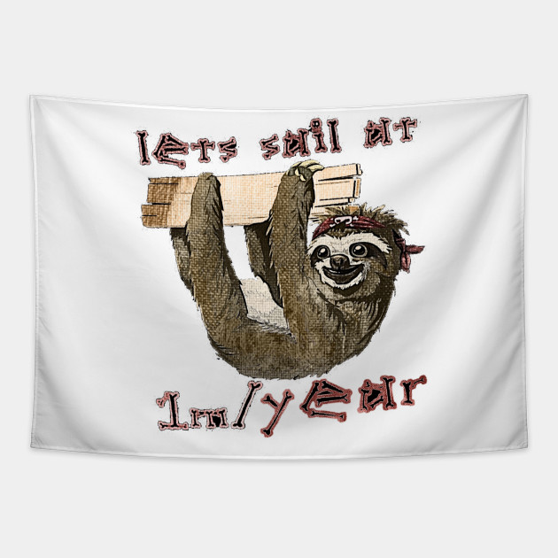 captain sloth Sea Tapestry TeePublic