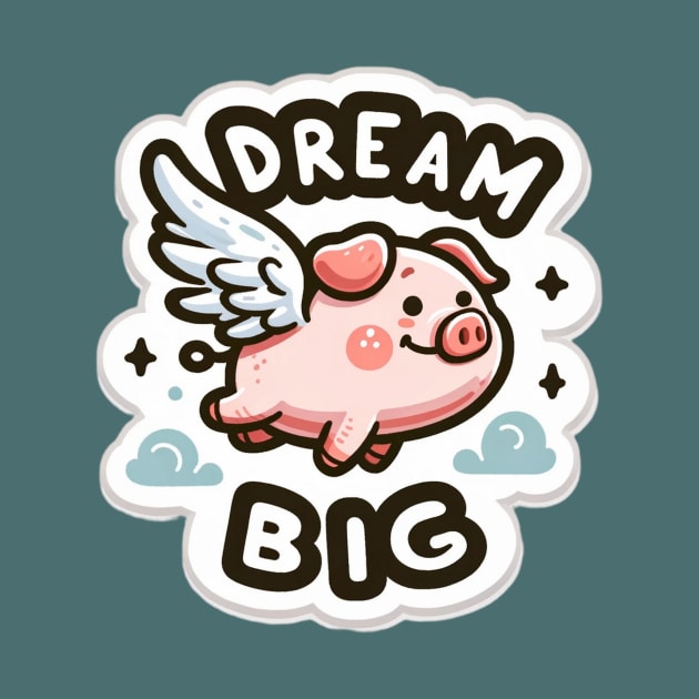 Flying Pig -  Dream Big by Wavey's