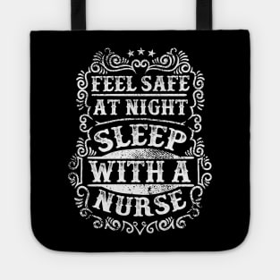 Feel Safe At Night Sleep With A Nurse Tote