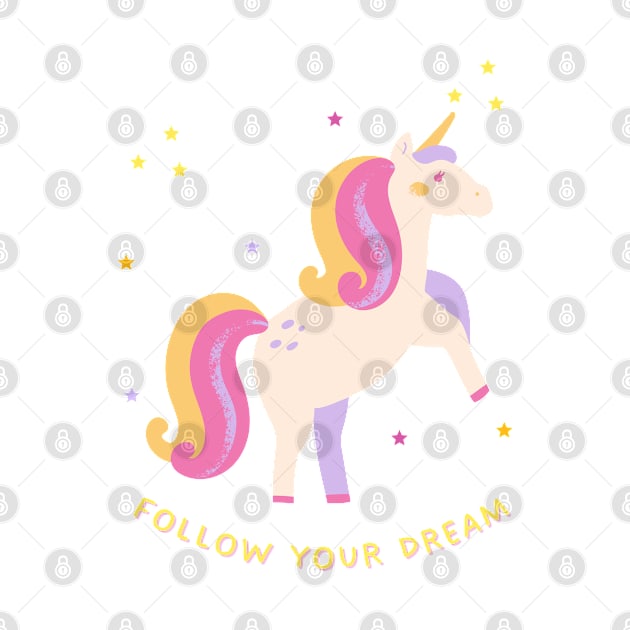 Follow Your Dream Unicorn with Stars by teezeedy