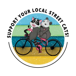 Support Your Local Street Cats! T-Shirt