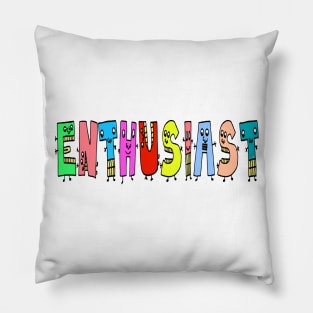 Cute Enthusiast Motivational Text Illustrated Letters, Blue, Green, Pink for all people, who enjoy Creativity and are on the way to change their life. Are you Confident for Change? To inspire yourself and make an Impact. Pillow