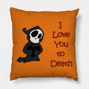I Love You To Death Pillow