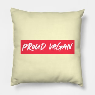 I'm a Proud Vegan Pillow