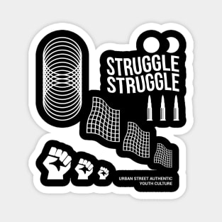 struggle Magnet