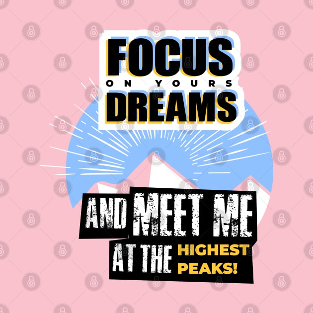 Focus on Dreams by High_