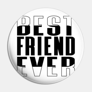 Best Friend Ever Rounded Rectangle Pin