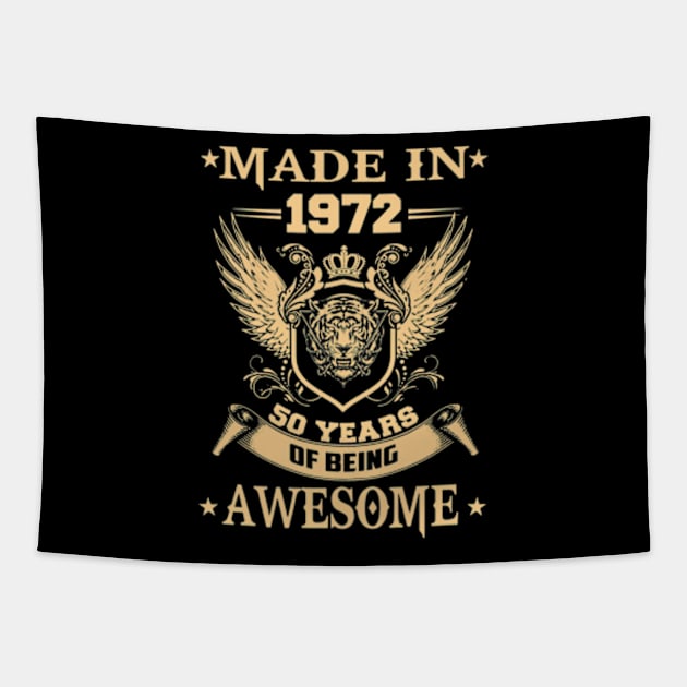 Made In 1972 50 Years Of Being Awesome Tapestry by Vladis