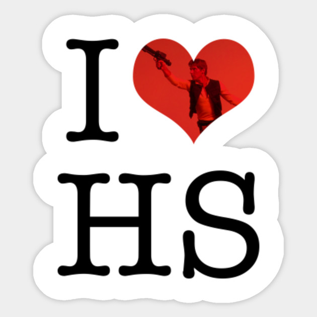 I Love Hs Star Wars Han Solo Sticker Teepublic