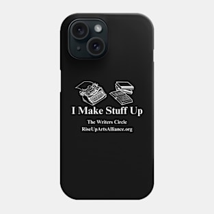 I Write Stuff - The Writers Circle Phone Case