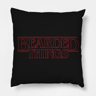 Bearded Things - Beard Lovers Design Pillow