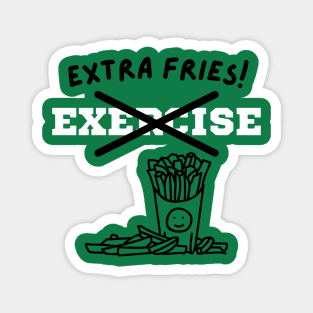 Extra Fries! Magnet