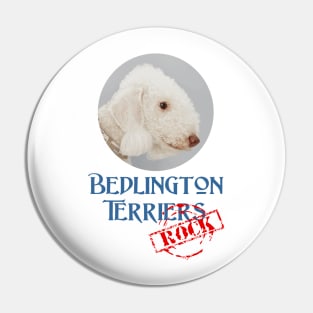 Bedlington Terriers Rock! Pin