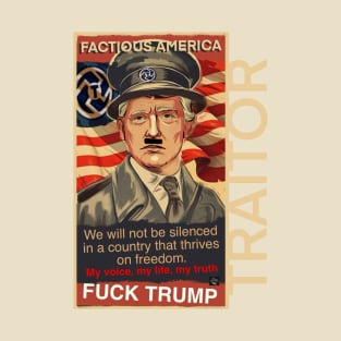 Factious Traitor Trump T-Shirt