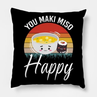 You Maki Me So Happy - Sushi Pillow