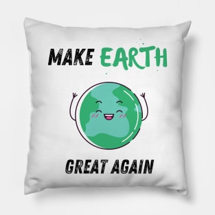 Make earth great again Pillow