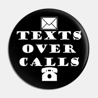 Texts Over Calls - Typography Design Pin