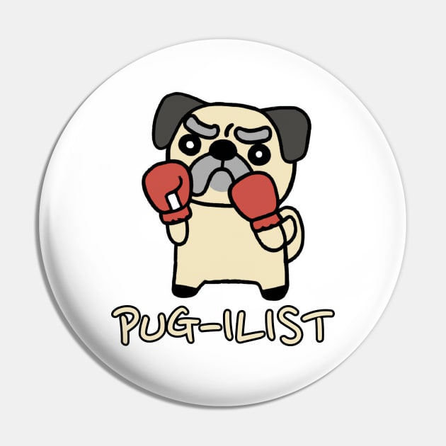 PUG-ILIST Pugilist Pug Boxing Boxer Pugilism Pun Cute Dog Pin by Decamega