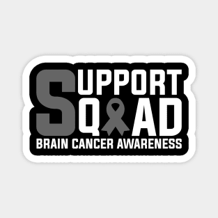 Brain Cancer Awareness Support Squad Brain Tumor Magnet