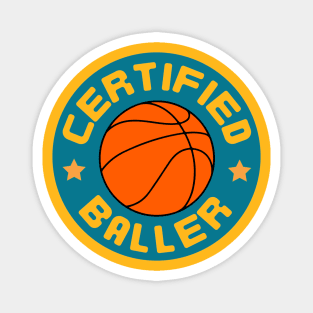 Certified Baller Basketball Player Funny Quotes Magnet