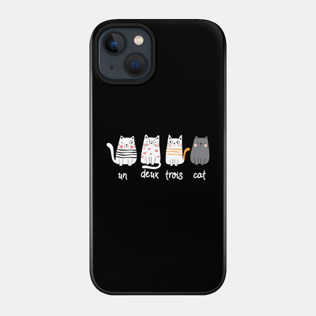Funny French Cat Graphic Un Deux Trois Cat - Cat Lover Gifts - Phone Case